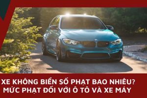 Không biển số xe phạt bao nhiêu?